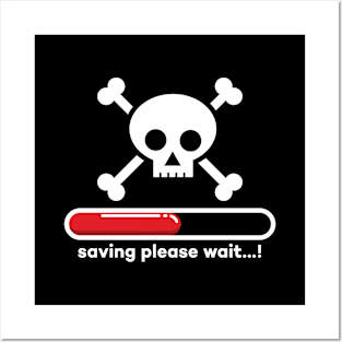 Saving please wait...! White skull version Posters and Art